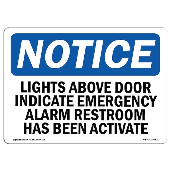 Safety Sign, OSHA Notice, 18" Height, Lights Above Door Indicate Emergency Alarm Sign, Landscape